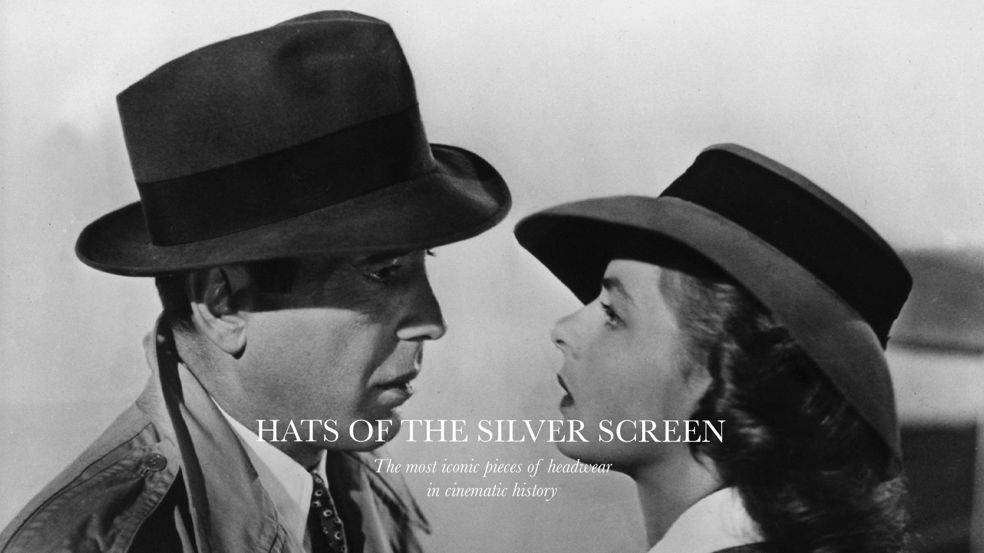 Hats of the Silver Screen – Some of the most iconic bits of headwear in cinematic history